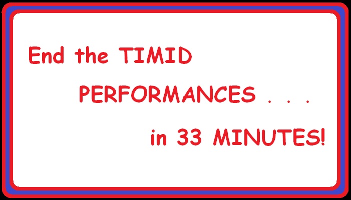 NO MORE TIMID PERFORMANCES PICTURE